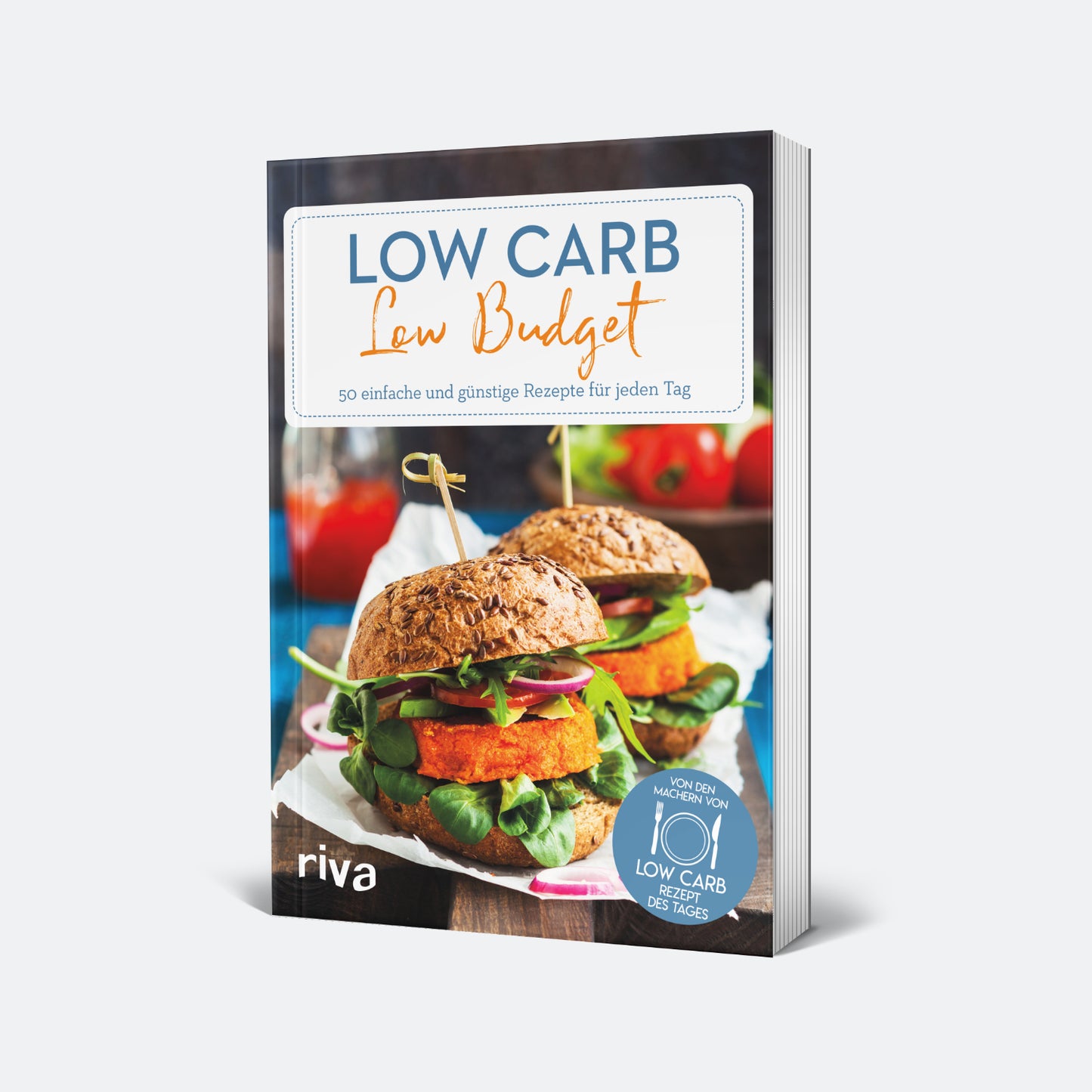 Low Carb Low Budget: 50 günstige Rezepte